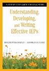 Understanding, Developing, and Writing Effective IEPs: A Step-By-Step Guide for Educators By Roger Pierangelo, George A. Giuliani Cover Image