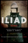 The Iliad By Barry B. Powell (Translator) Cover Image