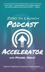 Zero to Launch Podcast Accelerator Cover Image