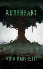 Runeheart By Gino C. R. Marchetti, Daniel Schmelling (Cover Design by) Cover Image