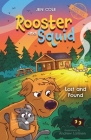 Rooster and Squid: Lost and Found Cover Image