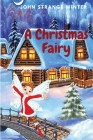 A Christmas Fairy: Christmas Stories for Children Cover Image