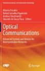 Optical Communications: Advanced Systems and Devices for Next Generation Networks (Telecommunications and Information Technology) By Alberto Paradisi (Editor), Rafael Carvalho Figueiredo (Editor), Andrea Chiuchiarelli (Editor) Cover Image