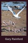 Salty Liquor By Gary Rainford Cover Image