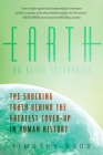 Earth: An Alien Enterprise By Timothy Good Cover Image