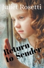 Return to Sender By Juliet Rosetti Cover Image