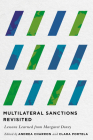 Multilateral Sanctions Revisited: Lessons Learned from Margaret Doxey (McGill-Queen's/Brian Mulroney Institute of Government Studies in Leadership, Public Policy, and Governance) By Andrea Charron (Editor), Clara Portela (Editor), Louise Fréchette (Foreword by) Cover Image