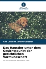 Das Haustier unter dem Gesichtspunkt der gerichtlichen Vormundschaft By Ana Cristina Jardim Geissler Cover Image