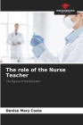 The role of the Nurse Teacher Cover Image