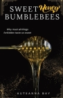 Sweet Honey Bumblebees By Auteanna Bay Cover Image