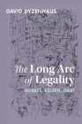 The Long Arc of Legality By David Dyzenhaus Cover Image
