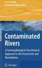 Contaminated Rivers: A Geomorphological-Geochemical Approach to Site Assessment and Remediation Cover Image