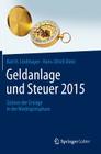 Geldanlage Und Steuer 2015: Sichern Der Erträge in Der Niedrigzinsphase (Gabler Geldanlage U. Steuern) By Karl H. Lindmayer, Hans-Ulrich Dietz Cover Image