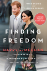 Finding Freedom: Harry and Meghan and the Making of a Modern Royal Family By Omid Scobie, Carolyn Durand Cover Image