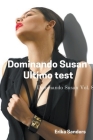 Dominando Susan. Ultimo test By Erika Sanders Cover Image