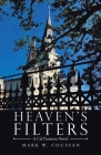 Heaven's Filters: A Cal Panterra Novel By Mark W. Coussan Cover Image