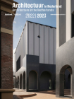 Architecture in the Netherlands: Yearbook 2022/2023 By Teun Van Den Ende (Editor), Uri Gilad (Editor), Arna Mackic (Editor) Cover Image