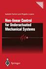 Non-Linear Control for Underactuated Mechanical Systems (Communications and Control Engineering) Cover Image