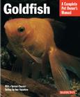 Goldfish (Complete Pet Owner's Manuals) Cover Image