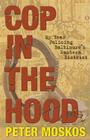 Cop in the Hood: My Year Policing Baltimore's Eastern District By Peter Moskos Cover Image