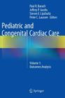 Pediatric and Congenital Cardiac Care: Volume 1: Outcomes Analysis Cover Image