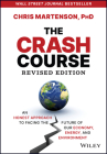 The Crash Course: The Unsustainable Future of Our Economy, Energy, and Environment By Chris Martenson Cover Image