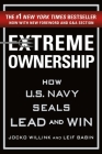 Extreme Ownership: How U.S. Navy SEALs Lead and Win (New Edition) Cover Image