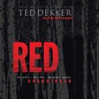 Red Lib/E (Circle #2) By Ted Dekker, Oasis Audio (Producer), Rob Lamont (Read by) Cover Image