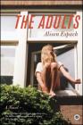 The Adults: A Novel By Alison Espach Cover Image