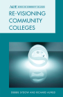 Re-visioning Community Colleges: Positioning for Innovation Cover Image