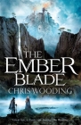 The Ember Blade (The Darkwater Legacy) By Chris Wooding Cover Image