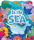 Who Am I? In the Sea: With Sliding Tabs By IglooBooks, Eva Maria Gey (Illustrator) Cover Image