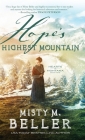Hope's Highest Mountain (Hearts of Montana #1) By Misty M. Beller (Preface by) Cover Image