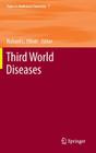 Third World Diseases (Topics in Medicinal Chemistry #7) By Richard L. Elliott (Editor) Cover Image