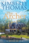 The Archer House By Kimberly Thomas Cover Image