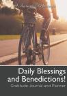 Daily Blessings and Benedictions! Gratitude Journal and Planner Cover Image