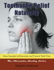 Toothache Relief Naturally: Home Remedies: to Eliminate and Prevent Tooth Pain (Large Print): The Alternative Healing Series Cover Image