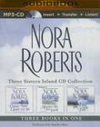 Nora Roberts - Three Sisters Island Trilogy (3-In-1 Collection): Dance Upon the Air, Heaven and Earth, Face the Fire By Nora Roberts, Sandra Burr (Read by) Cover Image