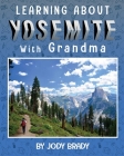 LEARNING ABOUT YOSEMITE with Grandma Cover Image