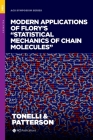 Modern Applications of Flory's Statistical Mechanics of Chain Molecules (ACS Symposium) By Alan E. Tonelli (Editor), Gary Patterson (Editor) Cover Image