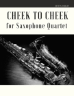 Cheek to Cheek for Saxophone Quartet Cover Image