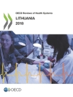 OECD Reviews of Health Systems: Lithuania 2018 By Oecd Cover Image