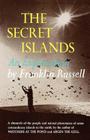 The Secret Islands: An Exploration By Franklin Russell Cover Image