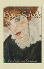 Egon Schiele: Paintings and Drawings By Egon Schiele (Illustrator), Jessica Findley Cover Image