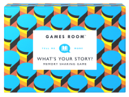 What's Your Story? Memory Sharing Game By Games Room Cover Image