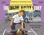 The Eugene Mosley Story: The Kid That Accepted God's Calling Cover Image