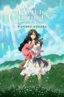 Wolf Children: Ame & Yuki (light novel) By Mamoru Hosoda Cover Image
