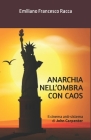 Anarchia nell'ombra con Caos: Il cinema anti-sistema di John Carpenter By Emiliano Racca Cover Image