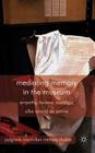 Mediating Memory in the Museum: Trauma, Empathy, Nostalgia (Palgrave MacMillan Memory Studies) Cover Image