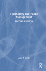 Technology and Public Management By Alan R. Shark Cover Image